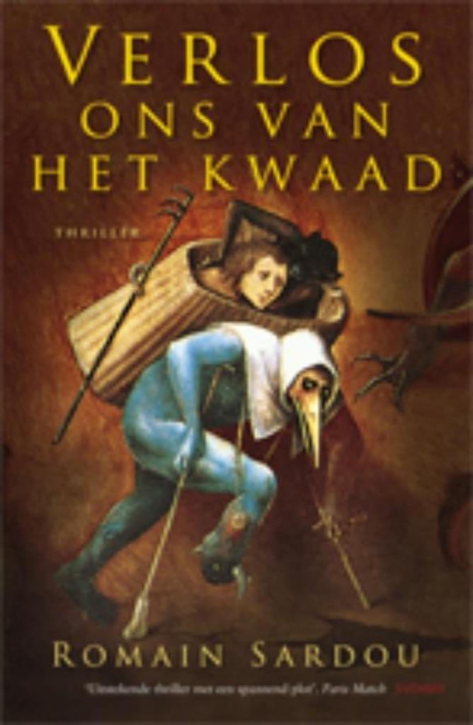 Romain Sardou - Verlos ons van het kwaad (Uitgave: 2009), Livres, Cinéma, Tv & Médias, Neuf, Envoi