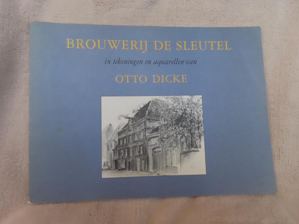 Brouwerij De Sleutel in tekeningen en aquarellen – Otto Dick, Boeken, Geschiedenis | Stad en Regio, Gelezen, 19e eeuw, Ophalen of Verzenden