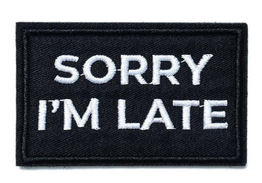 Patch biker - Sorry I m Late - 78 x 50 mm, Motoren, Kleding | Motorkleding, Verzenden, Nieuw zonder kaartje, Dames, Overige typen