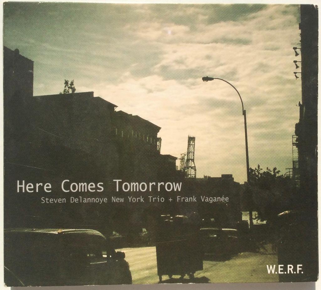 here comes tomorrow - Steven Delannoye New York trio Frank V, Ophalen of Verzenden, 1980 tot heden, Gebruikt, Jazz