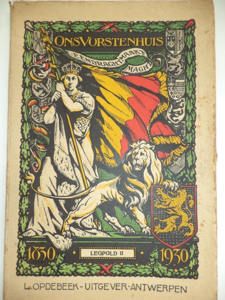 1930 Jos. WITLOX LEOPOLD II Ons Vorstenhuis Opdebeek A'werp, Ophalen of Verzenden