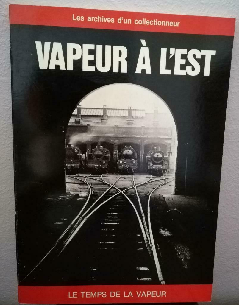Vapeur a l'est: La collection Albert Henry (1983), Livres, Enlèvement ou Envoi, Utilisé, Train