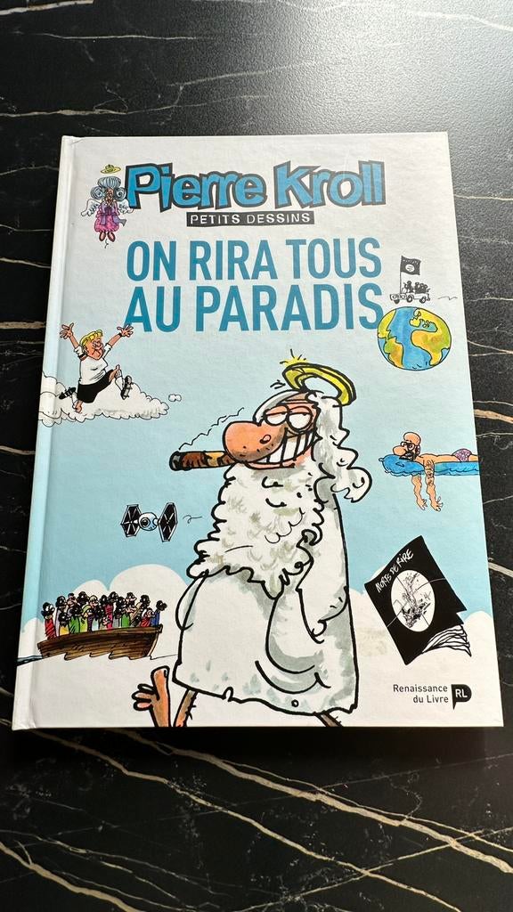 On ira tous au paradis Pierre Kroll neuf, Livres, Enlèvement ou Envoi, Comme neuf
