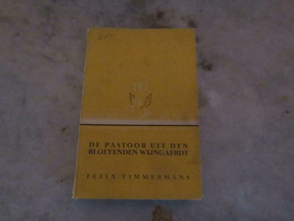 Felix Timmermans Le pasteur du bloeyenden Wijngaerdt, Enlèvement ou Envoi, Utilisé, Felix Timmermans