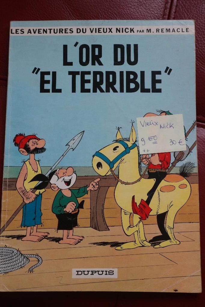 bd VIEUX NICK l'or du el terrible 9 EO ++(+), Livres, Une BD, Enlèvement ou Envoi