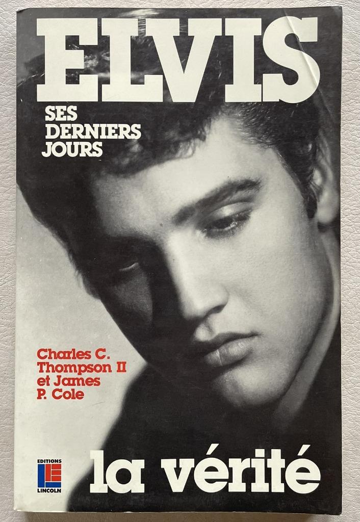 Elvis ses deniers jours La vérité, Livres, Enlèvement ou Envoi