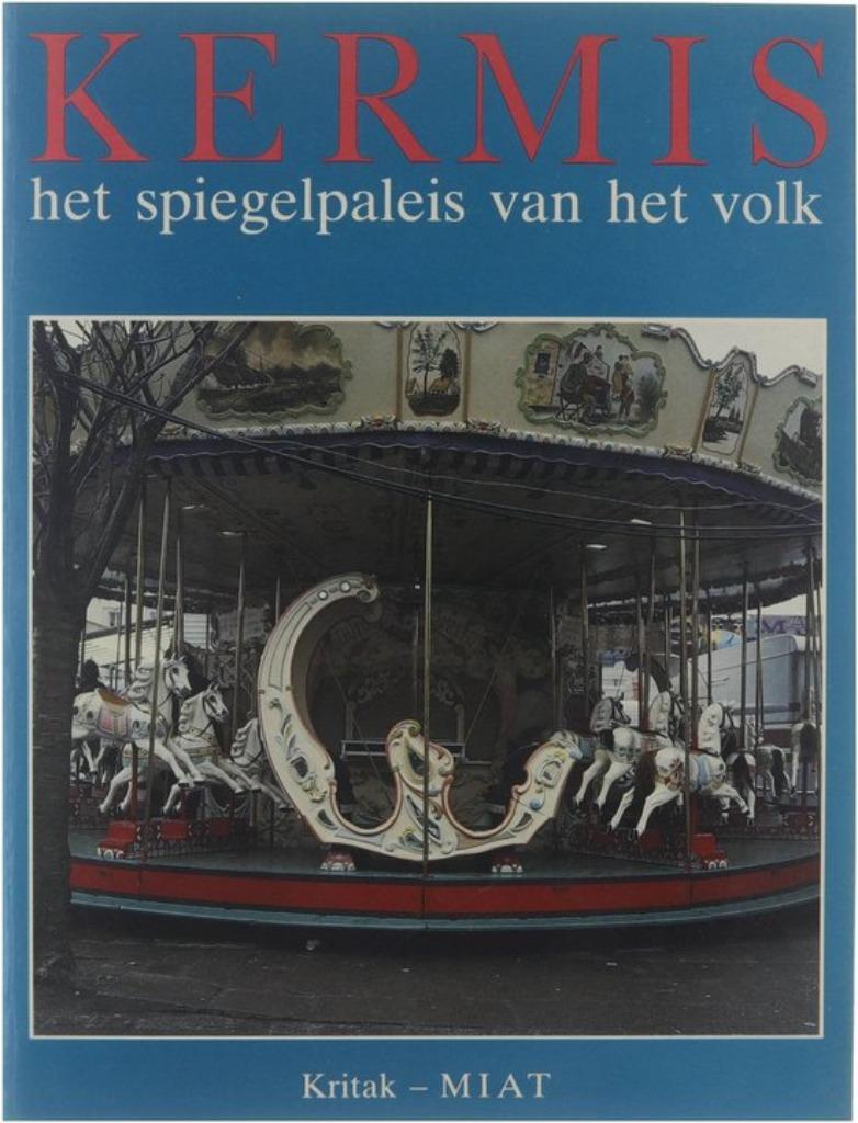Kermis: het Spiegelpaleis van het Volk, Enlèvement ou Envoi, Van Genechten Guido, Comme neuf, 20e siècle ou après