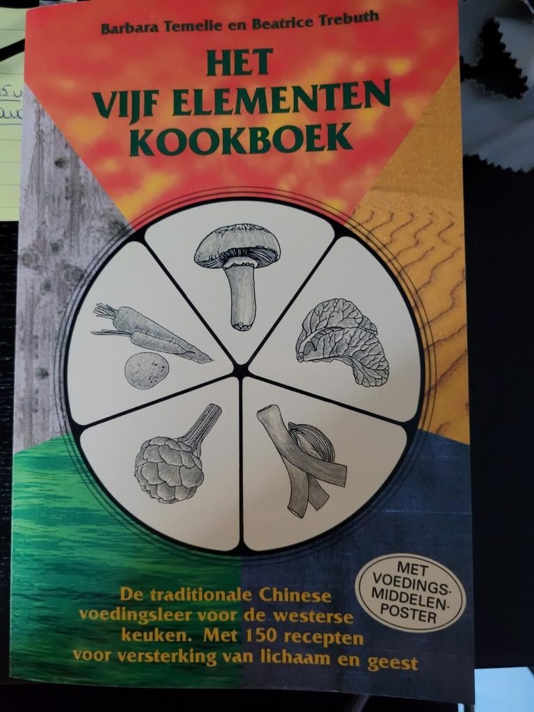 B. Temelie - Het vijf elementen kookboek, Boeken, Ophalen of Verzenden, Zo goed als nieuw, B. Temelie; B. Trebuth; P.H. Geurink