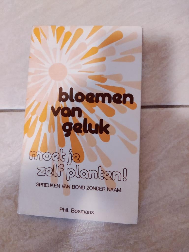 Bloemen van geluk-Phil Bosmans, Ophalen of Verzenden