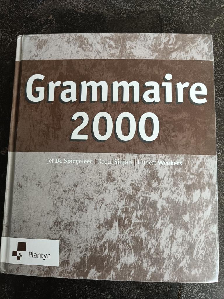 Hubert Weekers - Grammaire 2000, Boeken, Ophalen, Frans, Hubert Weekers; Jef de Spiegeleer