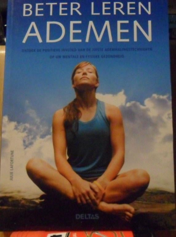 Beter leren ademen, Julie Lafortune, Ophalen of Verzenden, Zo goed als nieuw