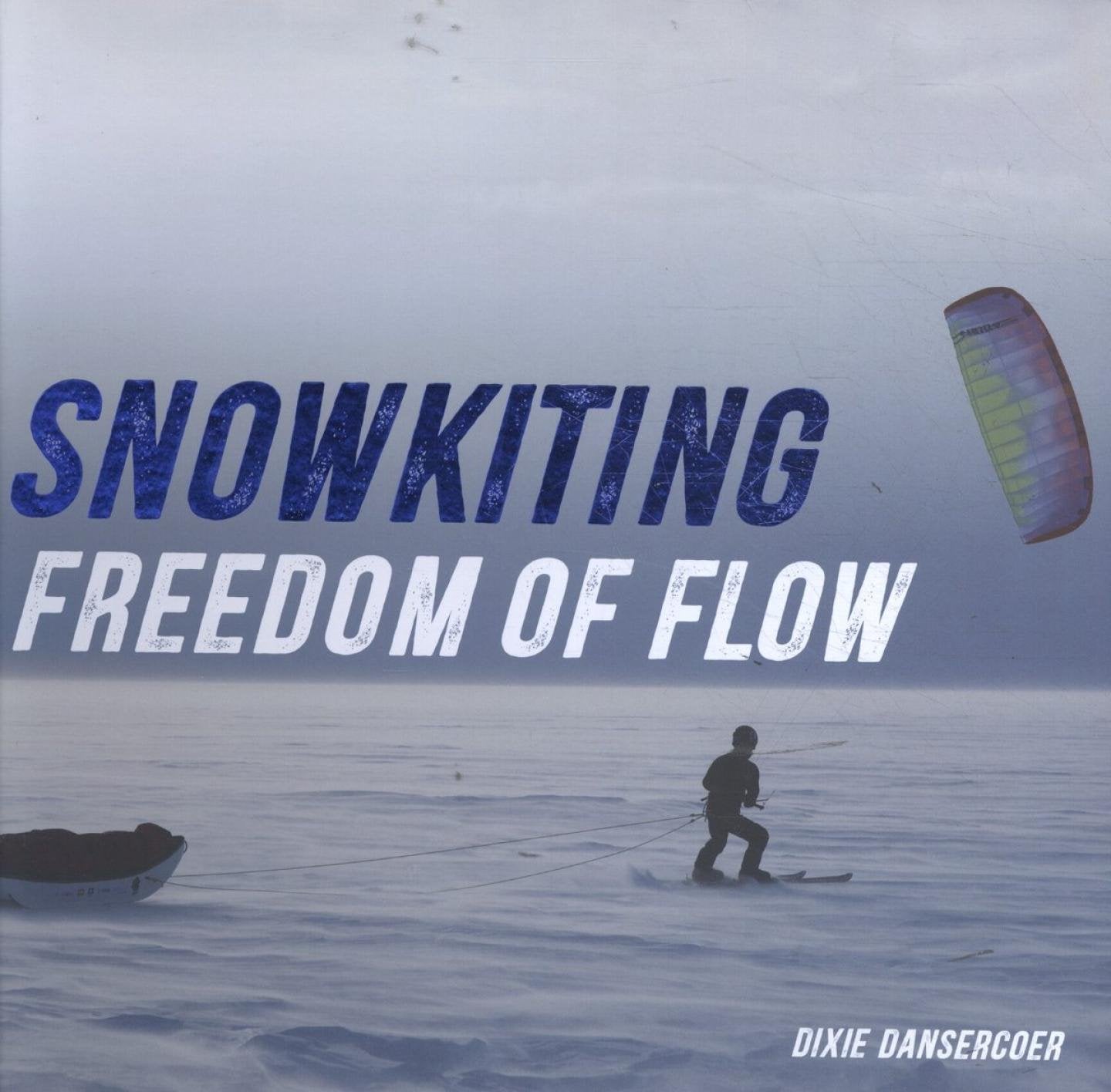 Snowkiting freedom of flow, Boeken, Sportboeken, Gelezen, Ophalen of Verzenden