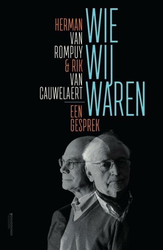 Te Koop Boek WIE WIJ WAREN Van rompuy Van Cauwelaert, Ophalen of Verzenden, Zo goed als nieuw, Van rompuy Van Cauwelaert, Politiek en Staatkunde