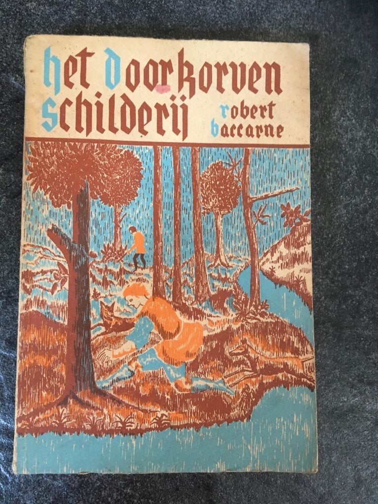 Robert Baccarne - Het doorkorven schilderij - jeugdroman, Antiek en Kunst, Antiek | Boeken en Manuscripten, Ophalen of Verzenden