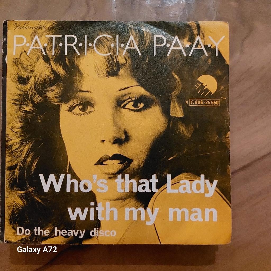 patricia paay who s that lady with my man, Gebruikt, 7 inch, Single, Ophalen of Verzenden