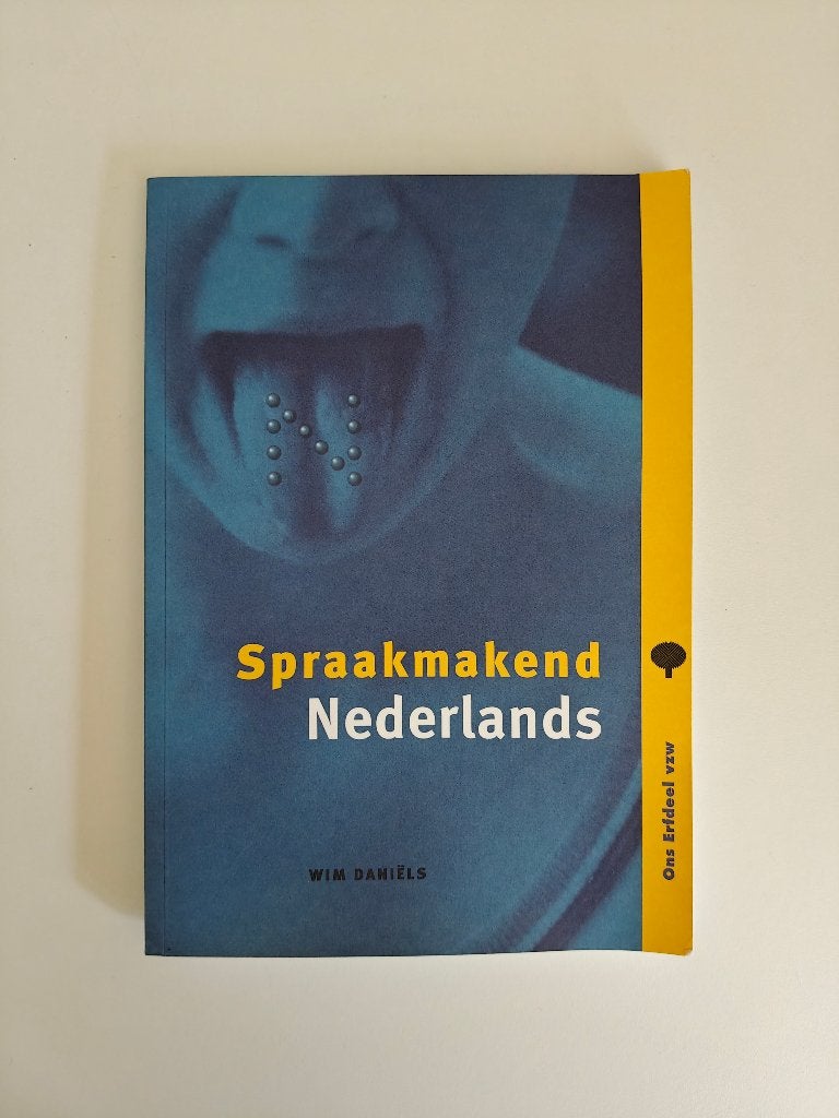 Spraakmakend Nederlands, Wim Daniëls, Enseignement supérieur, Enlèvement, Utilisé