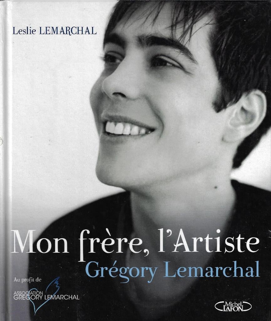 Le livre Mon frère l’artiste de Leslie Lemarchal, Neuf, Leslie Lemarchal, Enlèvement ou Envoi, Cinéma, TV et Média