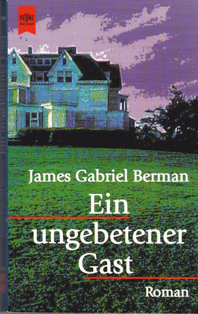 James Gabriel Berman – Ein ungebetener Gast, Livres, Langue | Allemand, Enlèvement ou Envoi, Comme neuf, Fiction, James Gabriel Berman