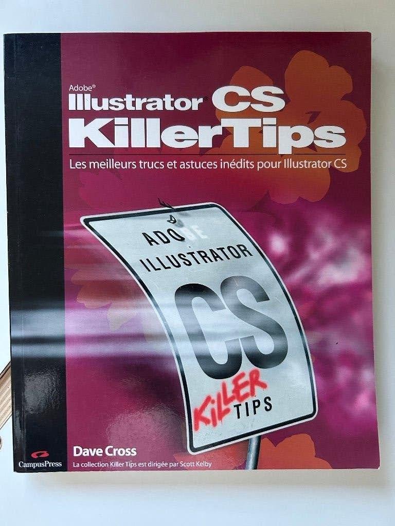 Livre Adobe Illustrator CS – Killer Tips (Dave Cross), Ophalen of Verzenden, Gebruikt