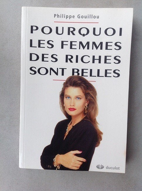 Pourquoi les femmes des riches sont belles.., Philippe gouillou, Comme neuf, Enlèvement, Reste du monde