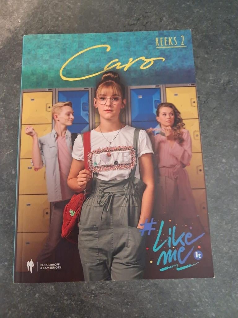 Like me reeks 2 :"Caro", Boeken, Ophalen, Gelezen, Borgerhoff & Lamberigts, Fictie