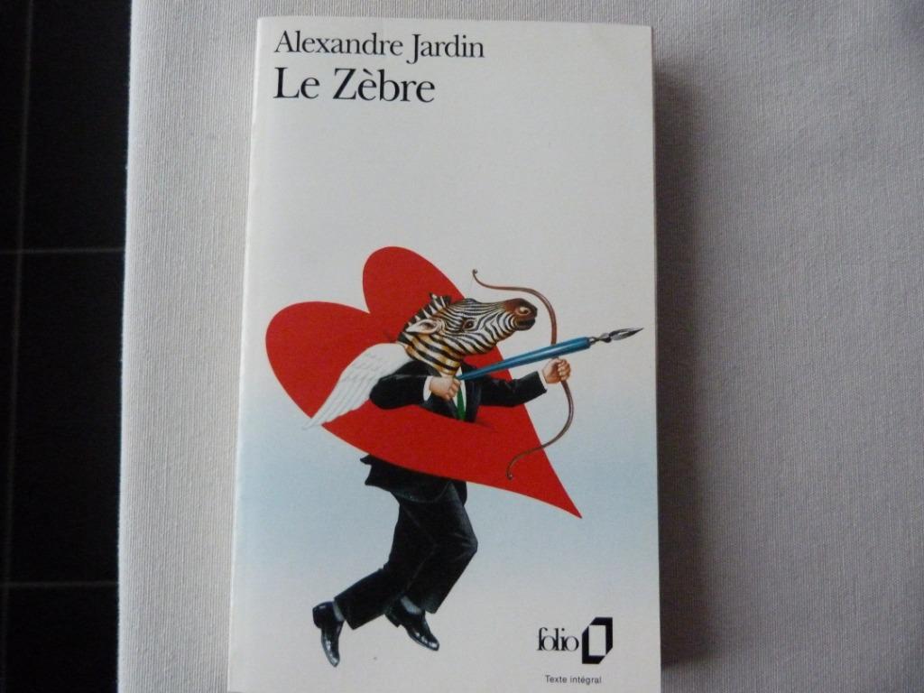 Alexandre Jardin - Le Zèbre [Boek], Gelezen, Europa overig, Ophalen of Verzenden, Alexandre Jardin