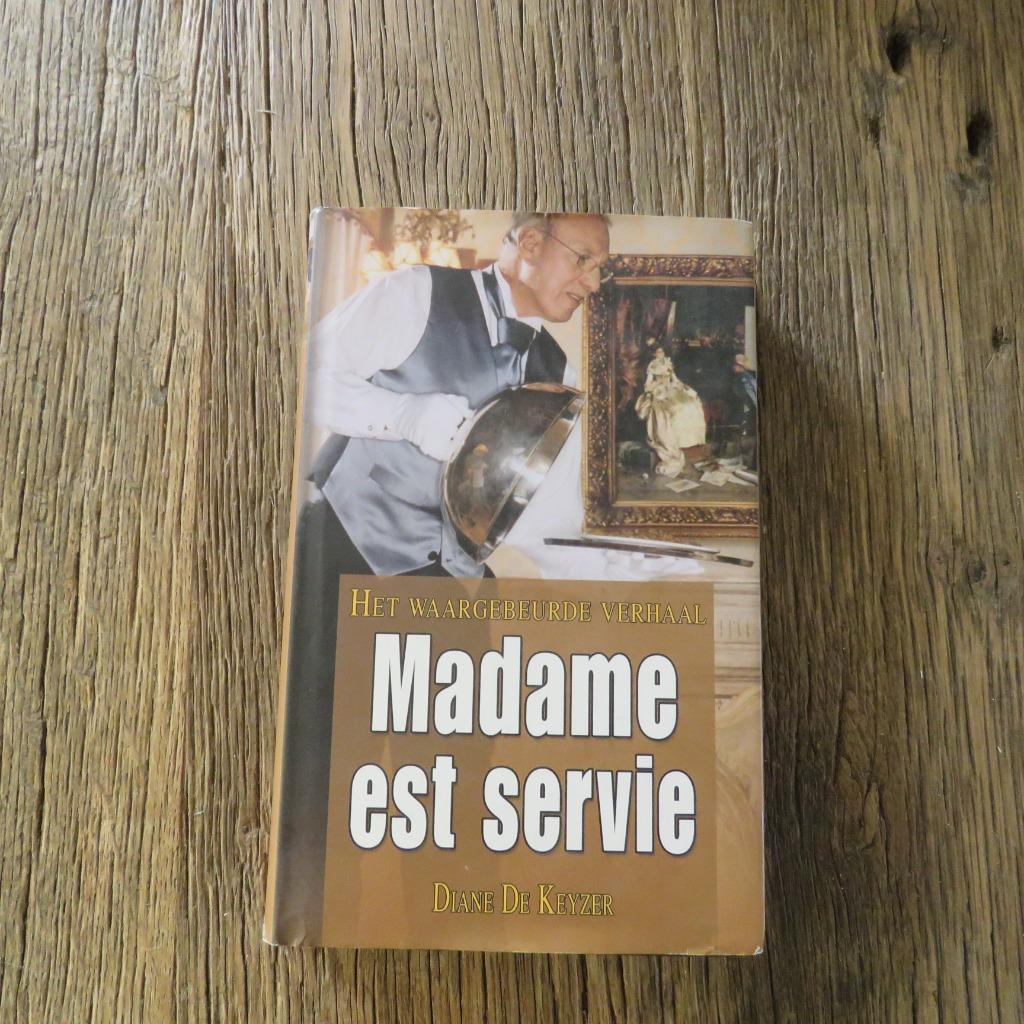 Madame est servie Diane De Keyzer, Enlèvement ou Envoi