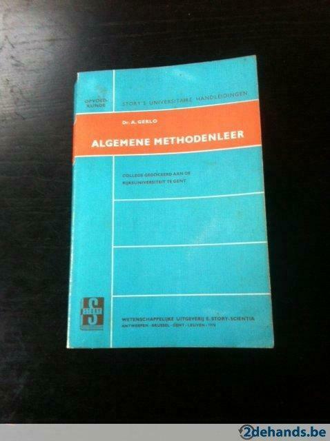 Dr A Gerlo  : Algemene methodenleer. Opvoedkunde.  U Gent, Gelezen