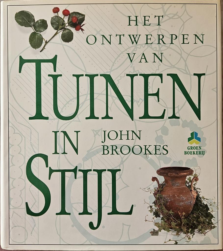 Het ontwerpen van tuinen in stijl - John Brookes - 1994, Tuinontwerpen, John Brookes, Ophalen of Verzenden, Zo goed als nieuw