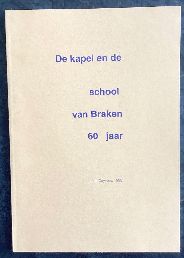 BRAKEN 60 jaar school en kapel, Ophalen of Verzenden, Gelezen