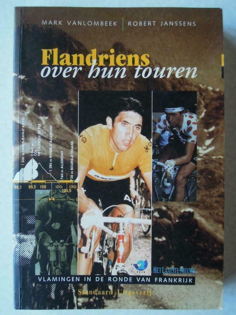 Flandriens over hun touren Mark Vanlombeek Robert Janssens, Enlèvement ou Envoi, Course à pied et Cyclisme, Utilisé, Vanlombeek Mark en Janssens Robert