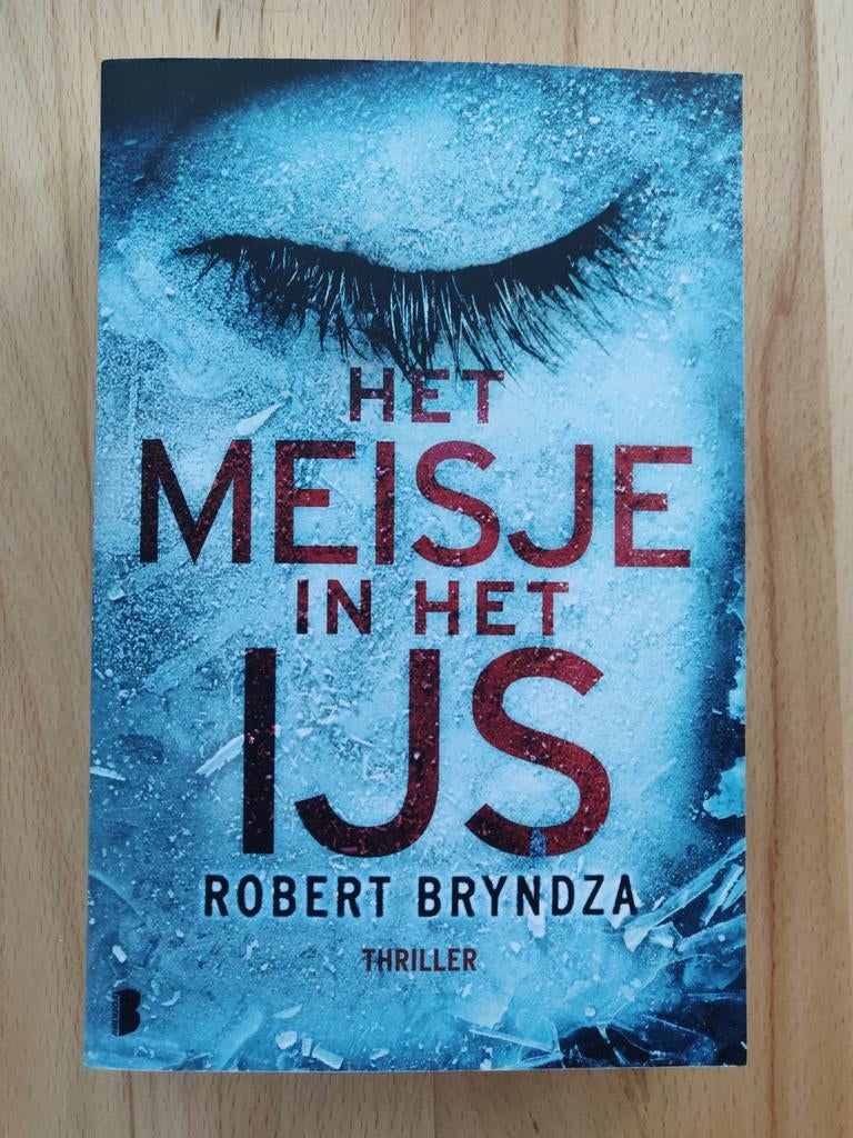 Het Meisje In Het IJs, thriller van Robert Bryndza, Boeken, Ophalen of Verzenden, Zo goed als nieuw
