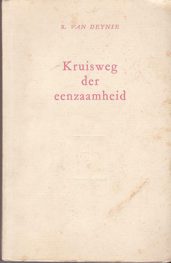 Robert van Deynse, Kruisweg der eenzaamheid., Ophalen of Verzenden, Gelezen, België