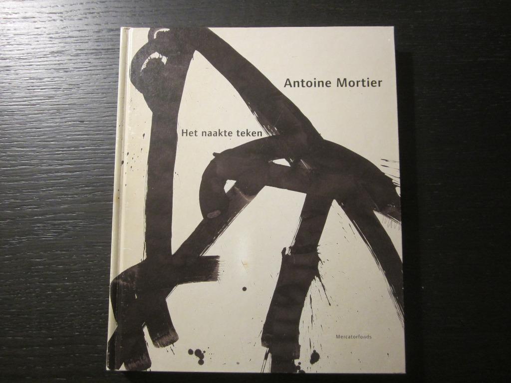Het naakte teken  -Antoine Mortier-, Boeken, Kunst en Cultuur | Beeldend, Ophalen of Verzenden