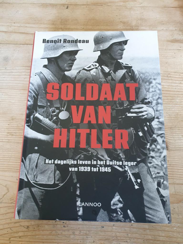 Benoït Rondeau - Soldaat van Hitler.   9789401466929, Enlèvement ou Envoi, Comme neuf, Deuxième Guerre mondiale, Benoït Rondeau