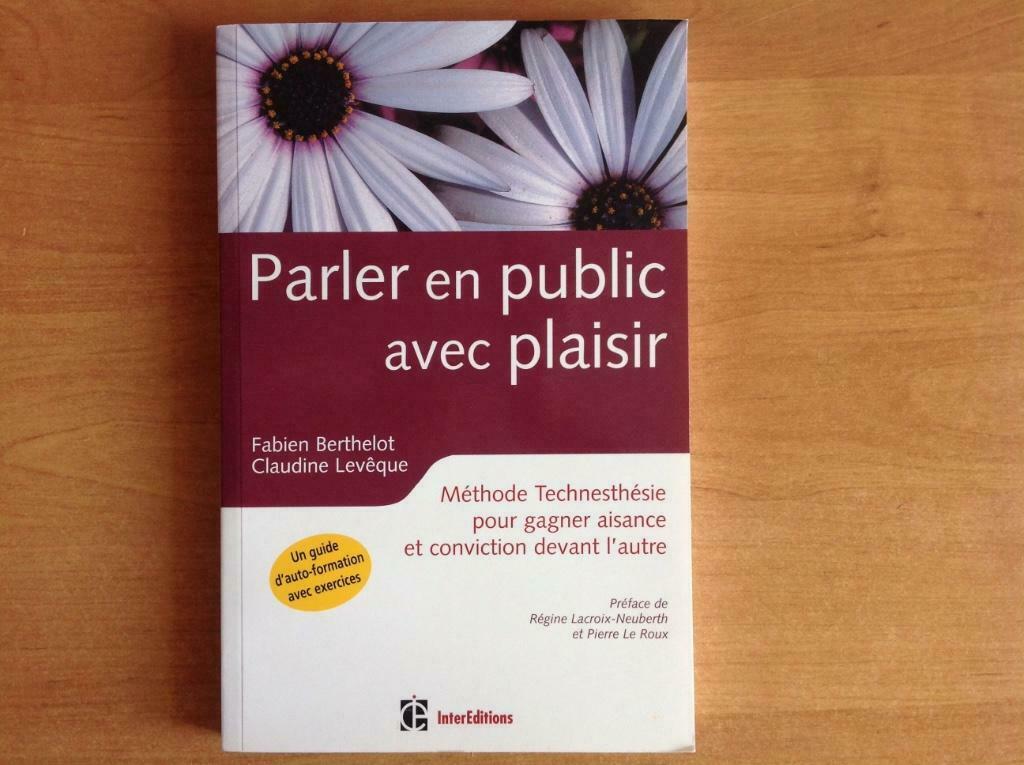 Berthelot, Levêque - Parler en public avec plaisir, Enlèvement ou Envoi, Comme neuf, Psychologie du développement