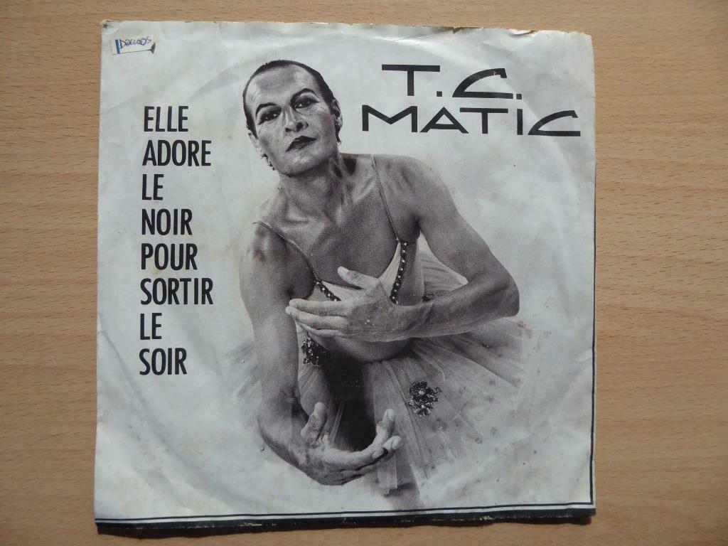 T.C.MATIC : ELLE ADORE LE NOIR/ACT COMME UN CHIEN (7" SINGLE, Enlèvement ou Envoi, Comme neuf