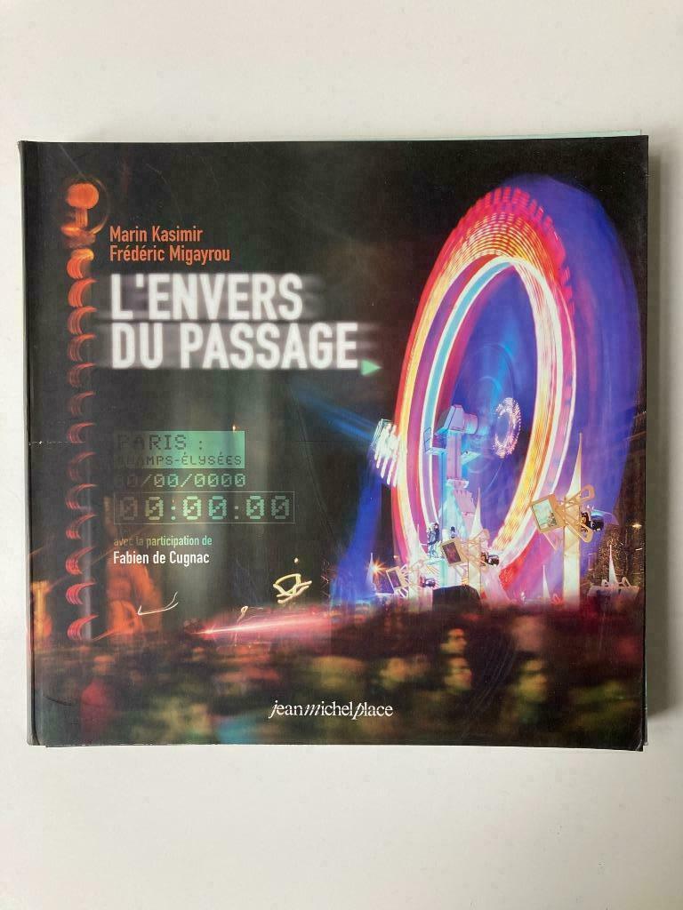 L'envers du passage - M. Kasimir, F. Migayrou, Enlèvement ou Envoi