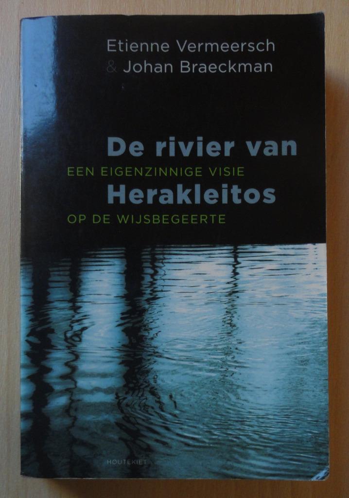 De rivier van Herakleitos, Boeken, Filosofie, Ophalen, Zo goed als nieuw, Algemeen, Etienne Vermeersch