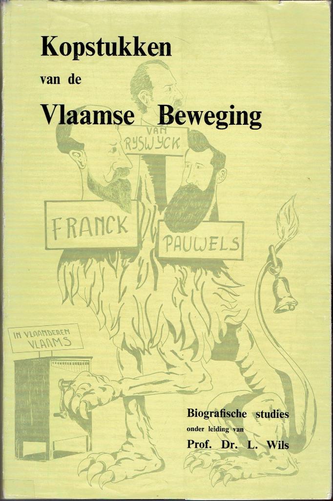 Kopstukken van de Vlaamse beweging. L.Wils. Biografische stu, Ophalen of Verzenden, Gelezen, Lode Wils