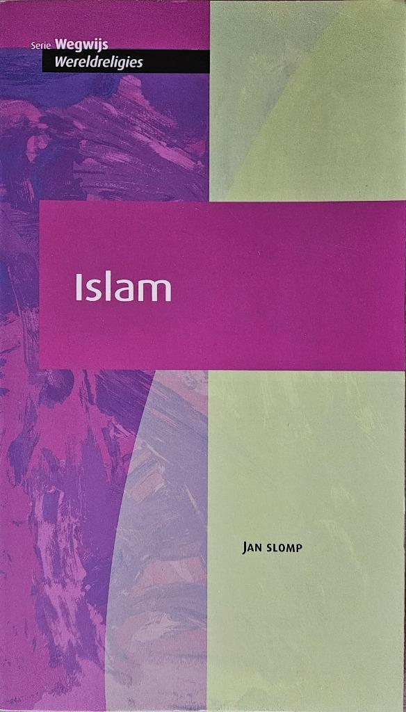 Islam - Serie Wegwijs - Jan Slomp - 2005, Boeken, Godsdienst en Theologie, Ophalen of Verzenden, Nieuw, Islam