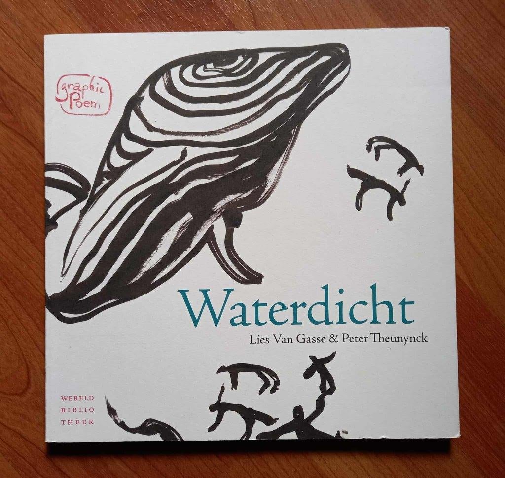 Waterdicht - Lies Van Gasse; Peter Theunynck (2011), Neuf, Plusieurs auteurs, Lies Van Gasse, Envoi