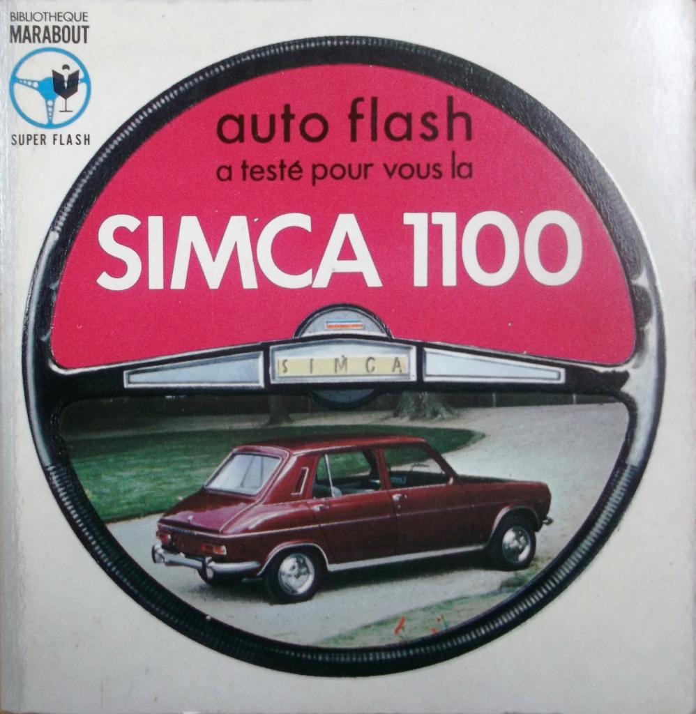 Marabout autoFlash a testé pour vous la Simca 1100, Enlèvement ou Envoi, Comme neuf, Divers auteurs