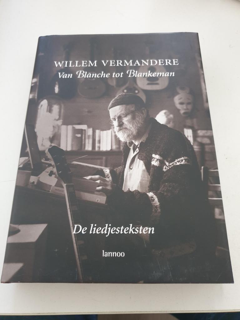Willem Vermandere - Van Blanche tot Blankeman LIEDJESTEKSTEN, Boeken, Ophalen of Verzenden, Zo goed als nieuw, W. Vermandere