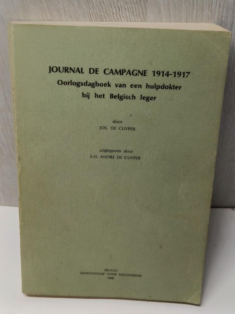 Journal de campagne 1914-1917 oorlogsdagboek hulpdokter, Boeken, Ophalen of Verzenden, Gelezen