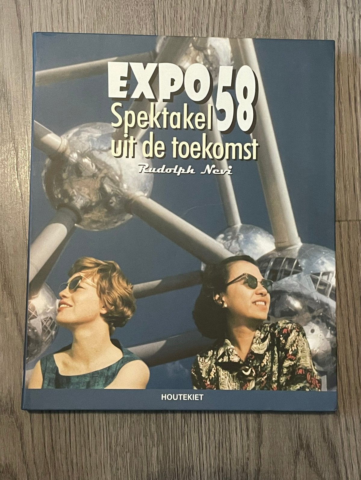 Boek expo 58 spektakel uit de toekomst, Ophalen of Verzenden