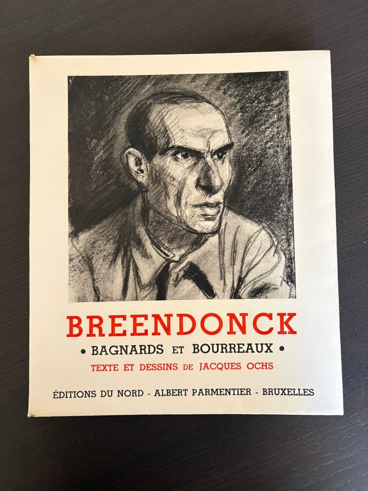 Breendonck • Bagnards et Bourreaux • Jacques Ochs, Enlèvement ou Envoi, Comme neuf