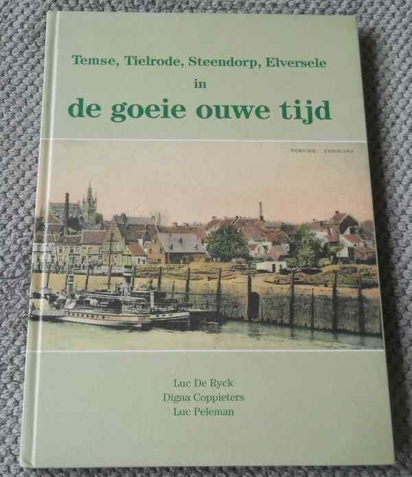 Temse , Tielrode , Steendorp , Elversele de goeie ouwe tijd, Ophalen of Verzenden, Oost-Vlaanderen