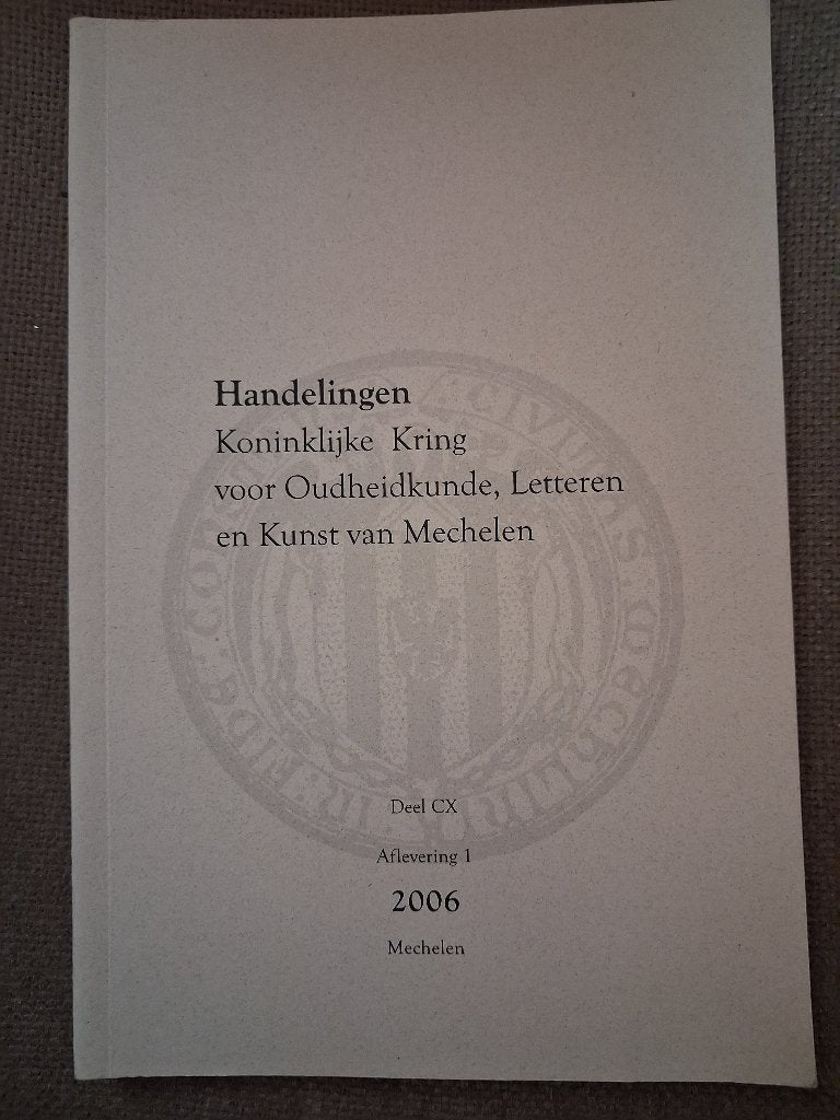 HANDELINGEN KONINKLIJKE KRING VOOR OUDHEIDKUNDE-MECHELEN, Ophalen of Verzenden