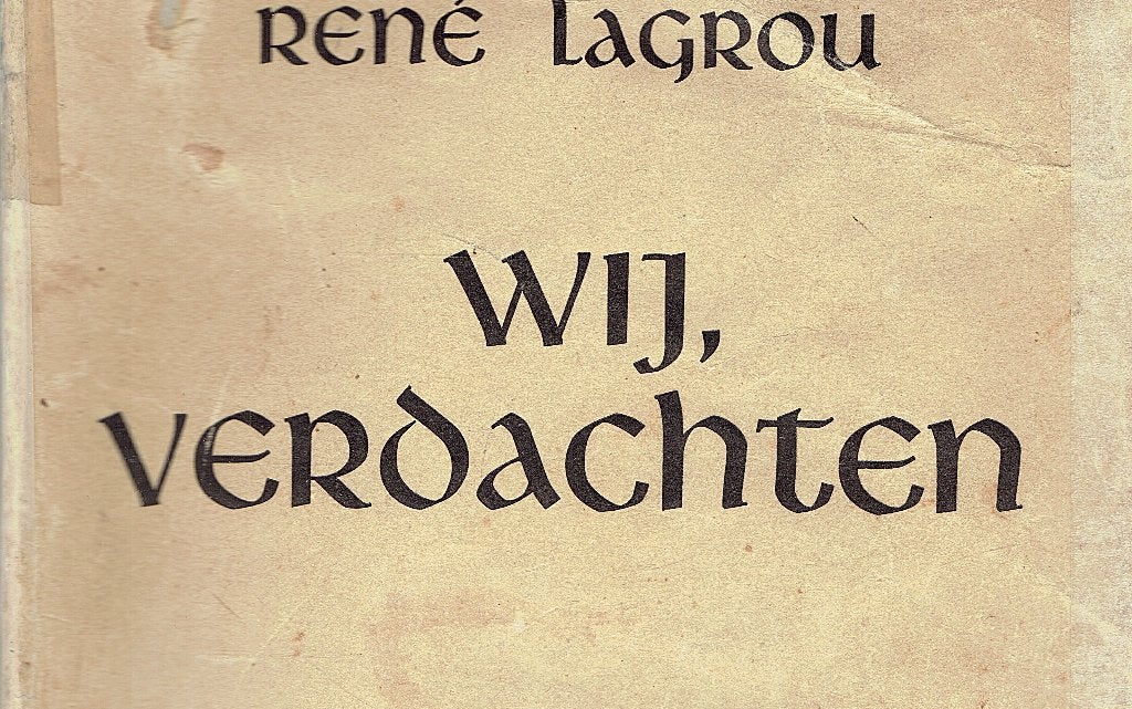 Wij, verdachten. Autobiografisch-propagandistische relaas, Ophalen of Verzenden, Gelezen, René Lagrou